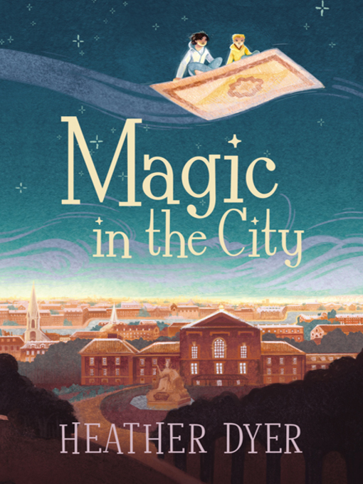 Title details for Magic in the City by Heather Dyer - Available